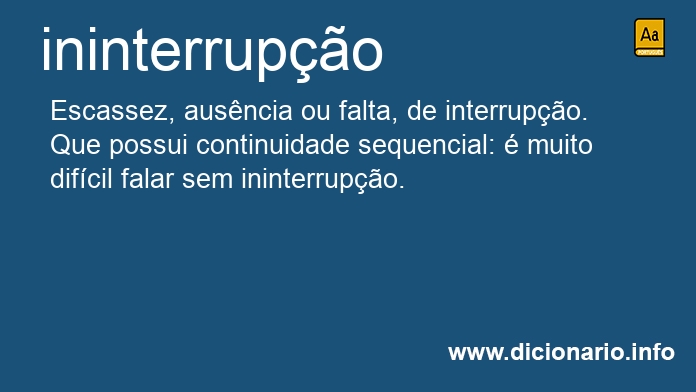 Significado de ininterrupo