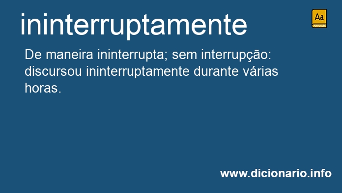 Significado de ininterruptamente