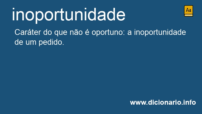 Significado de inoportunidade