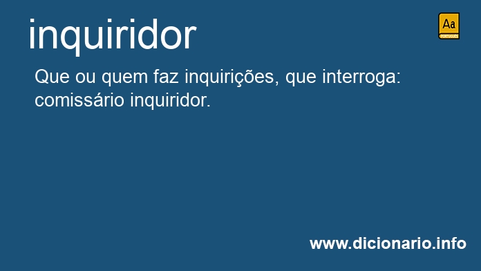 Significado de inquiridora