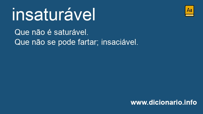 Significado de insaturvel