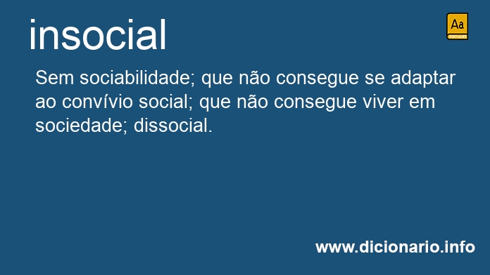 Significado de insociais