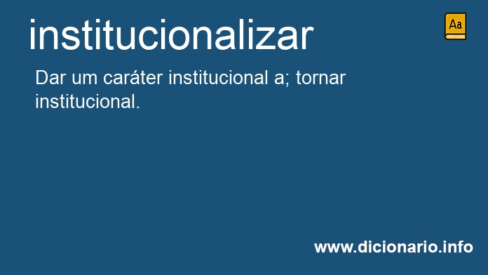 Significado de institucionaliza