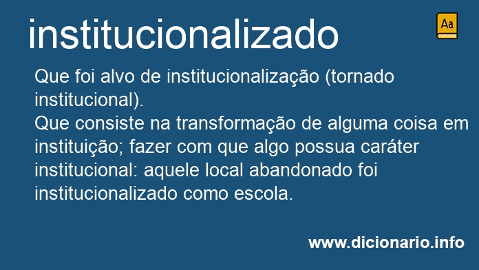 Significado de institucionalizada