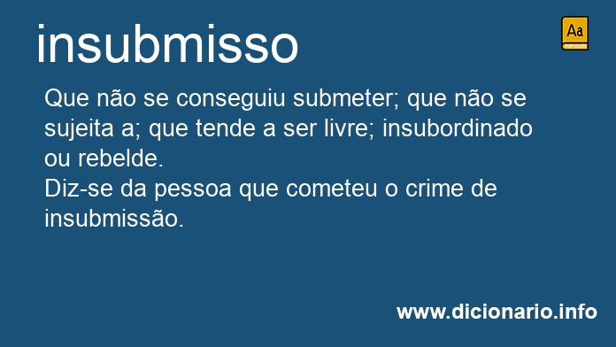 Significado de insubmisso