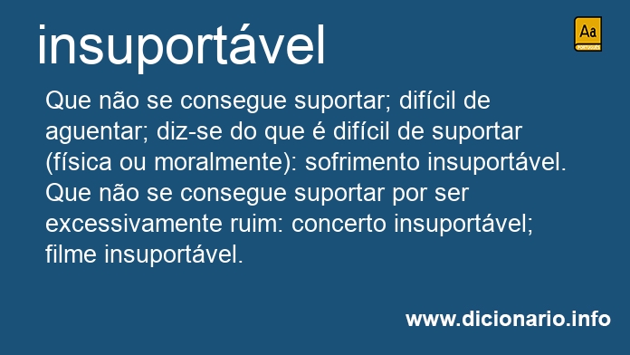 Significado de insuportabilidade