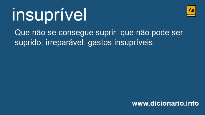 Significado de insuprveis