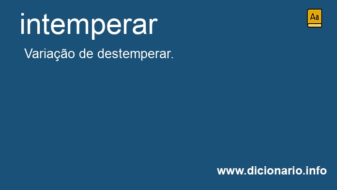 Significado de intemperem