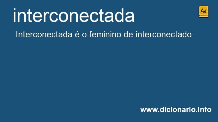 Significado de interconectada