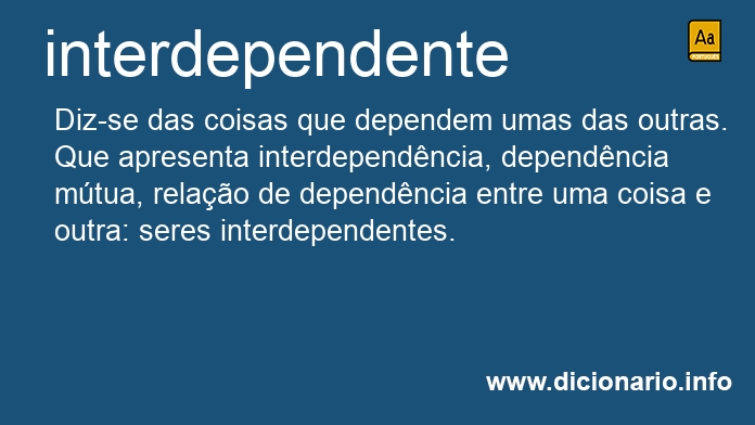 Significado de interdependente