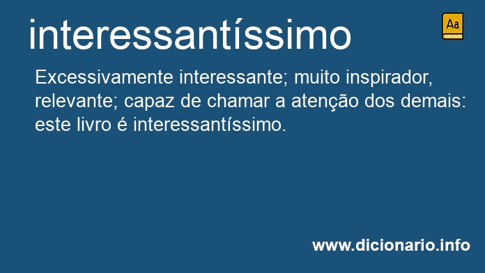 Significado de interessantssimo