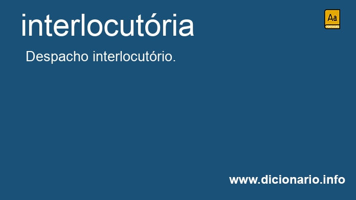 Significado de interlocutria