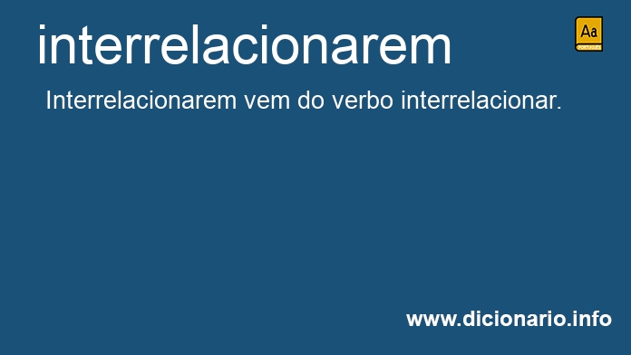 Significado de interrelacionarem