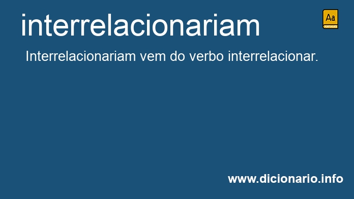 Significado de interrelacionariam