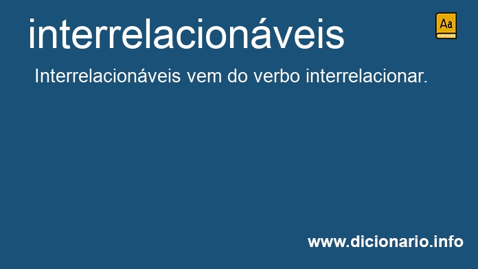 Significado de interrelacionveis
