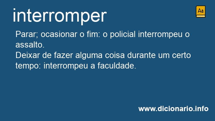 Significado de interrompam