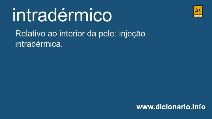Significado de intradrmico