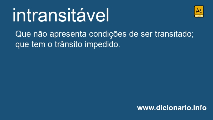 Significado de intransitvel