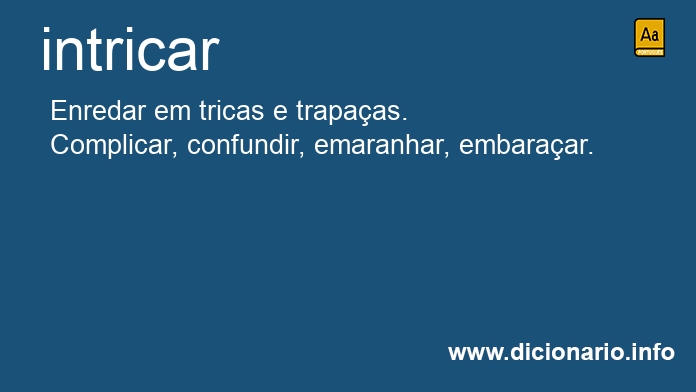 Significado de intricarem