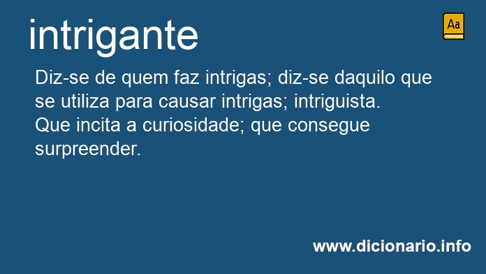 Significado de intrigante