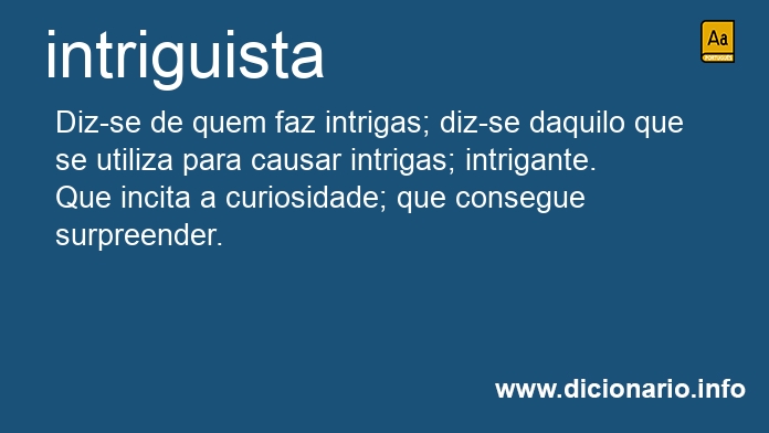 Significado de intriguista