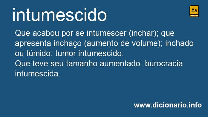 Significado de intumescido