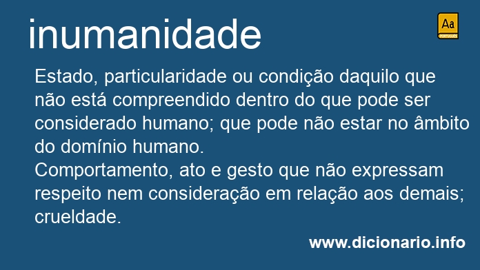 Significado de inumanidade