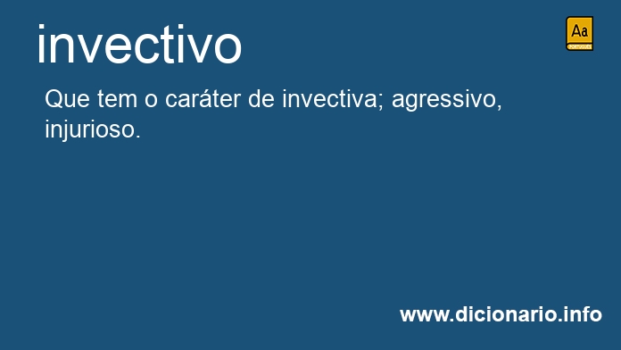 Significado de invectivo