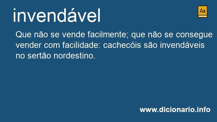 Significado de invendvel