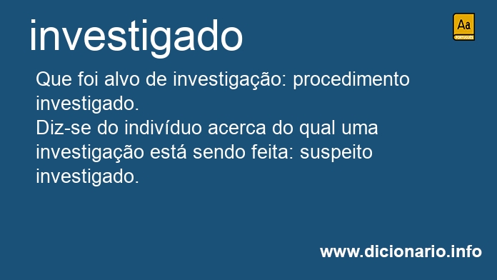 Significado de investigada