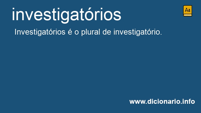 Significado de investigatrios