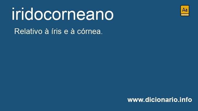 Significado de iridocorneano