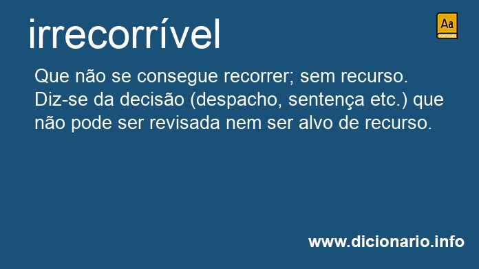 Significado de irrecorrveis