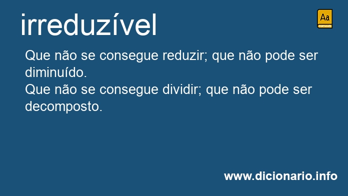 Significado de irreduzvel
