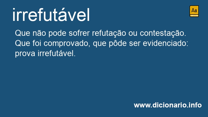 Significado de irrefutveis