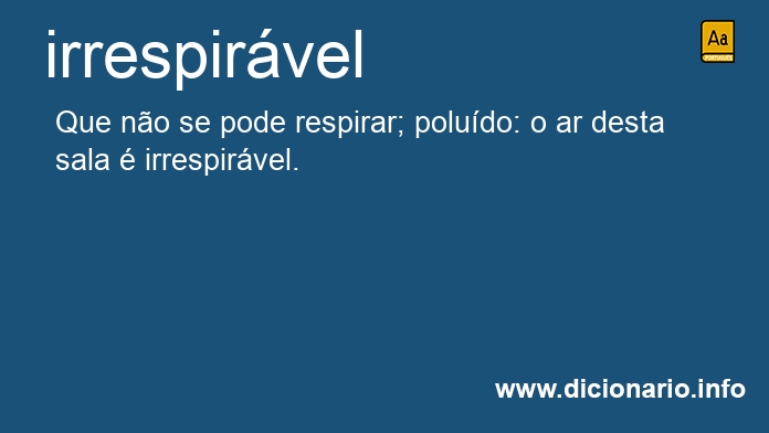 Significado de irrespirvel