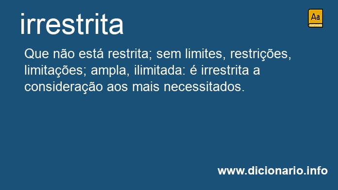 Significado de irrestrita