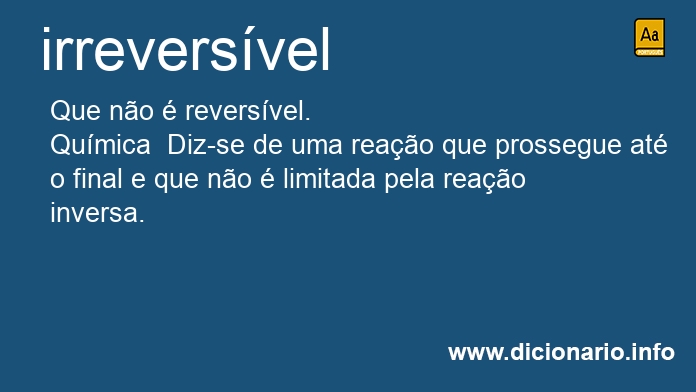 Significado de irreversveis