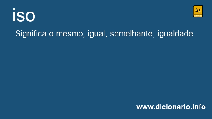 Significado de iso