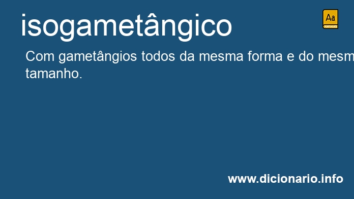 Significado de isogametngico