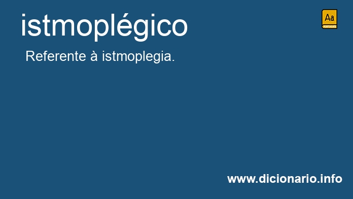 Significado de istmoplgico