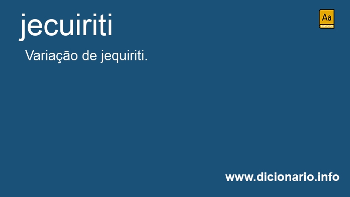 Significado de jecuiriti