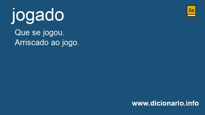 Significado de jogado