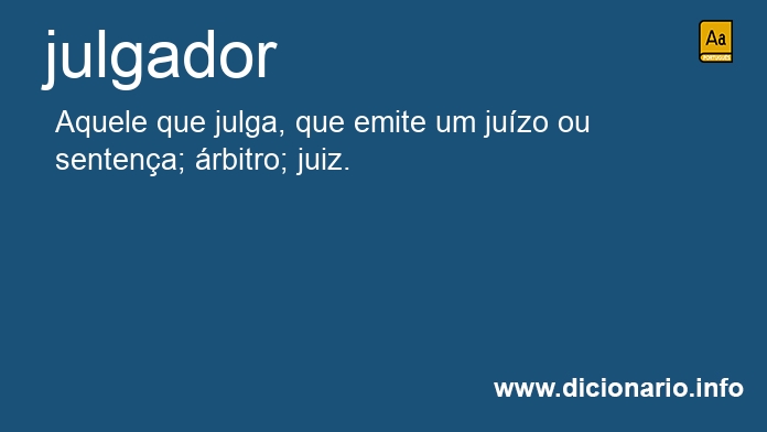 Significado de julgador