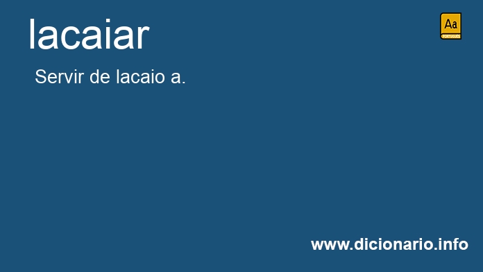 Significado de lacaies