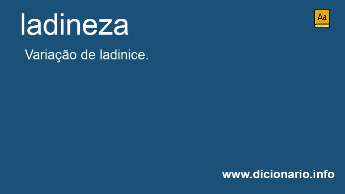 Significado de ladineza
