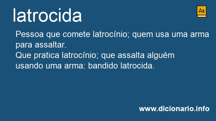 Significado de latrocidas