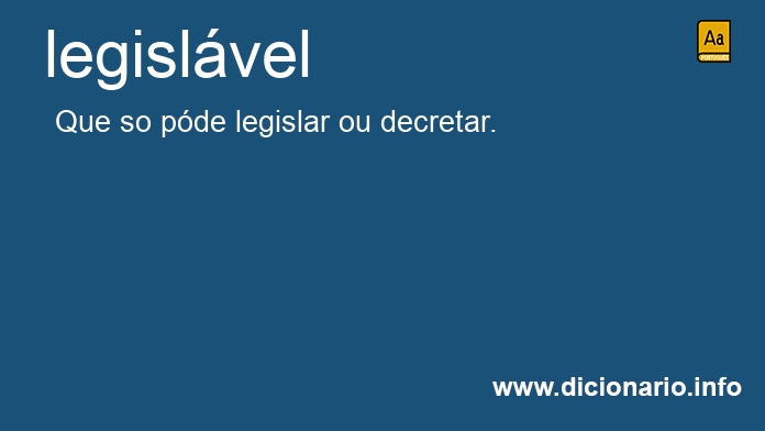 Significado de legislvel