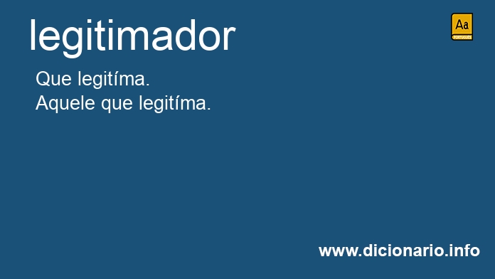 Significado de legitimador