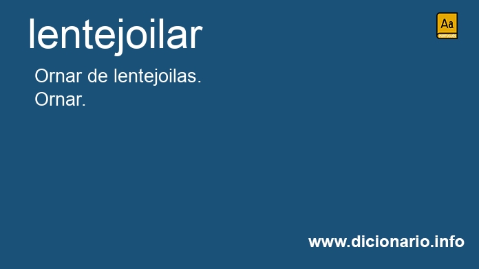 Significado de lentejoilar